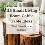 22 Small Living Room Coffee Table Ideas That Save Space in Style