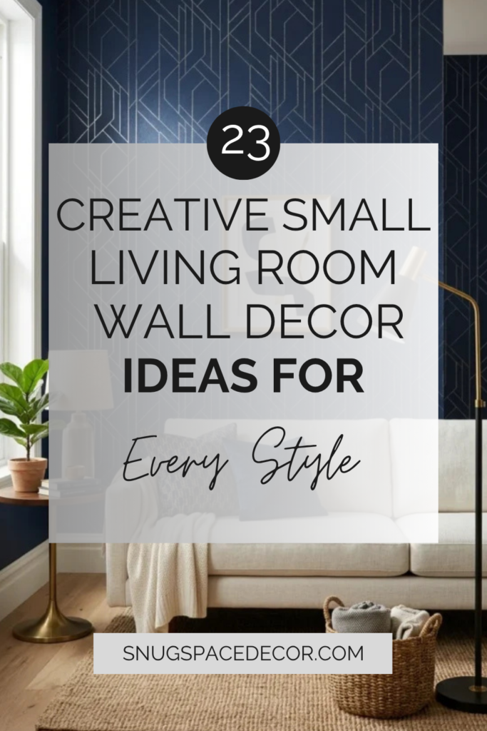 23 Creative Small Living Room Wall Decor Ideas for Every Style