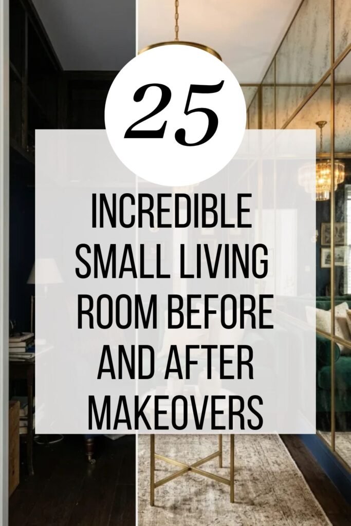 25 Incredible Small Living Room Before and After Makeovers
