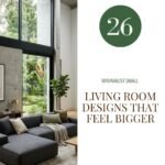 26 Minimalist Small Living Room Designs That Feel Bigger