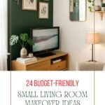 24 Budget-Friendly Small Living Room Makeover Ideas That Look Amazing